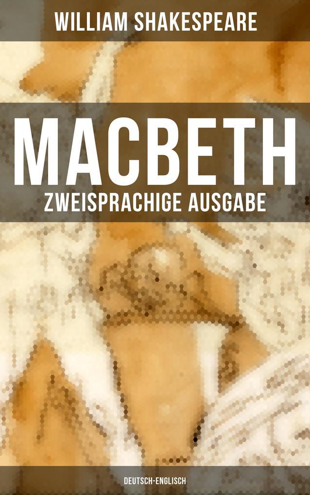 MACBETH (Zweisprachige Ausgabe: Deutsch-Englisch)