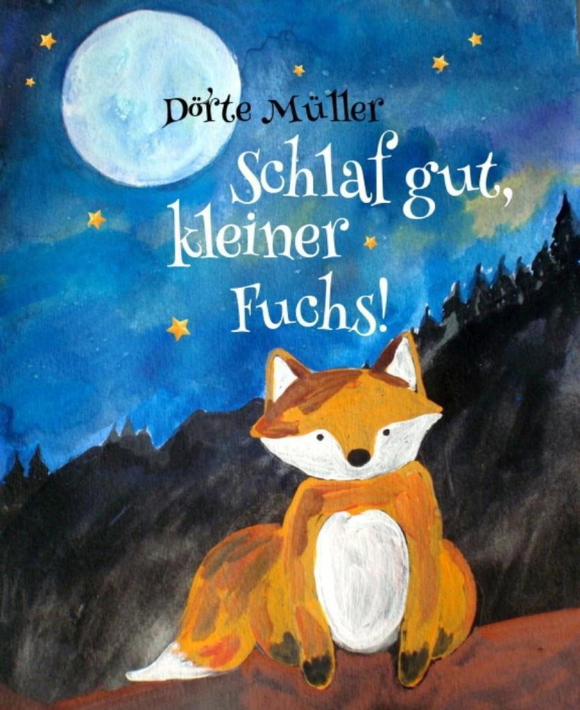 Schlaf gut, kleiner Fuchs!