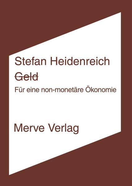 Geld - Für eine non-monetäre Ökonomie