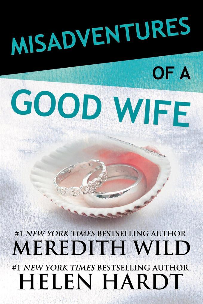 Misadventures of a Good Wife