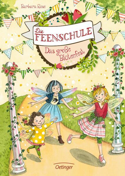 Die Feenschule - Das große Blütenfest