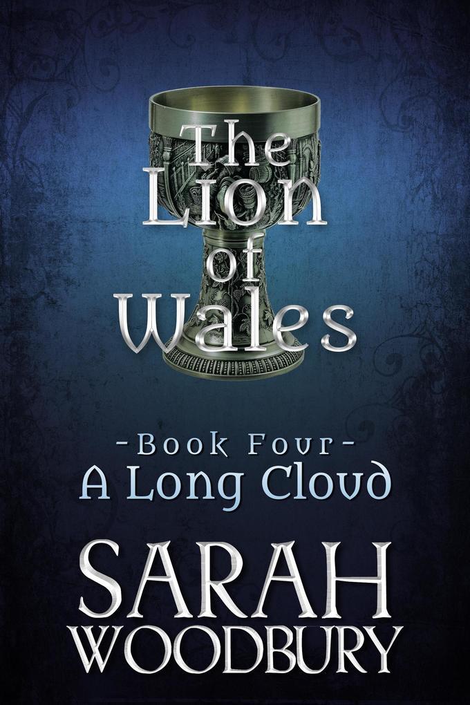 A Long Cloud (The Lion of Wales, #4)