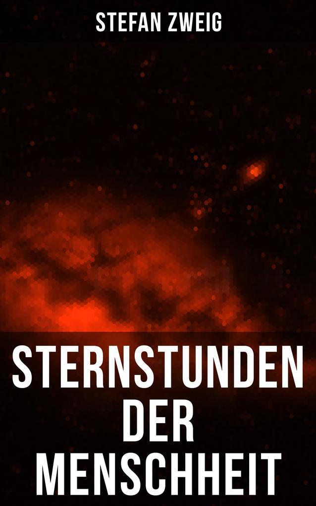 Sternstunden der Menschheit