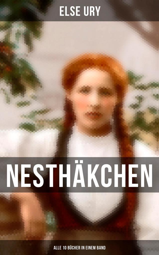 Nesthäkchen - Alle 10 Bücher in einem Band