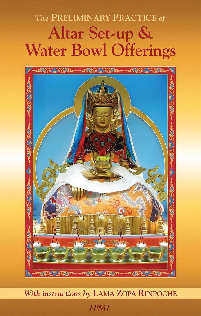 The Preliminary Practice of Altar Set-up & Water Bowl Offerings eBook