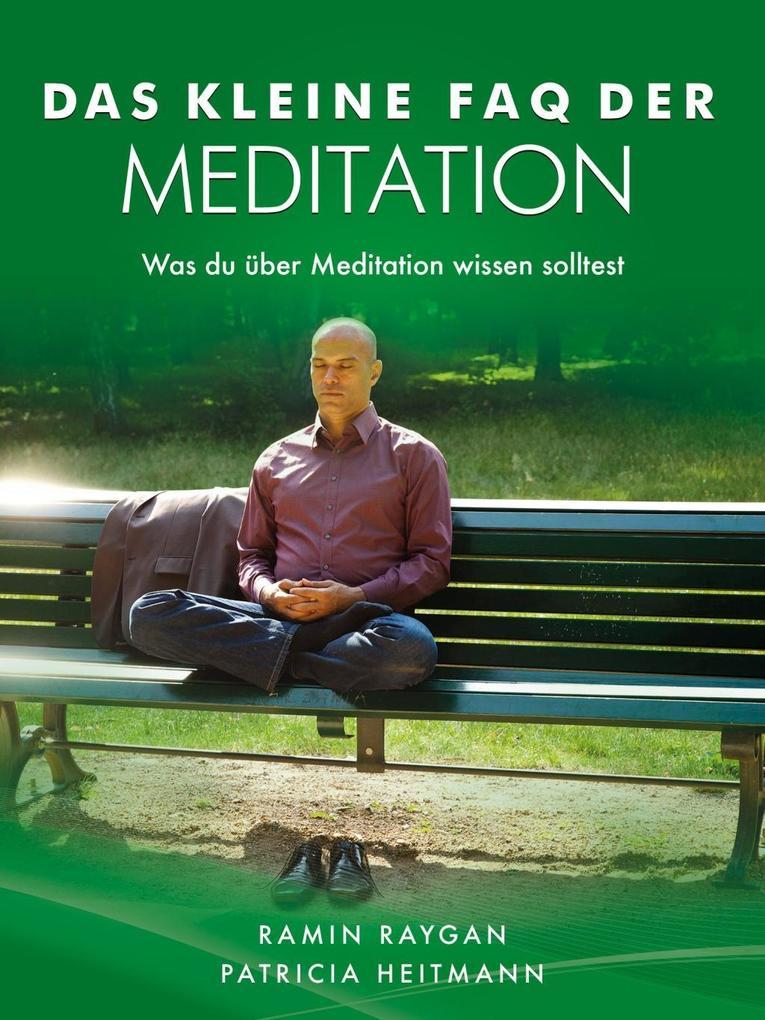 Das kleine FAQ der Meditation