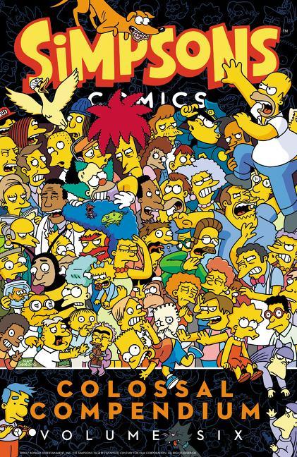 Simpsons Comics Colossal Compendium Volume 6