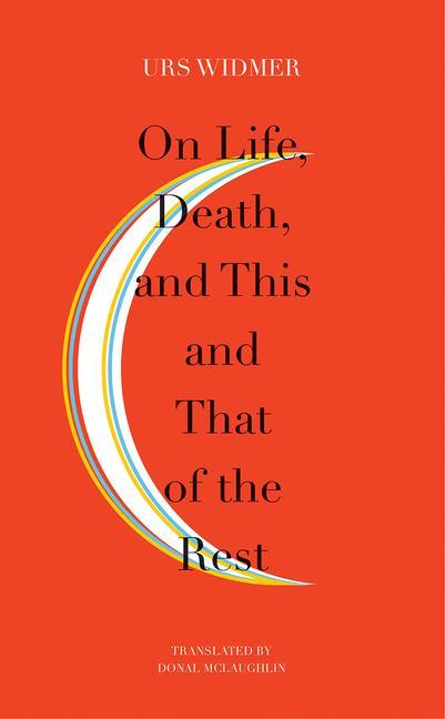 On Life, Death, and This and That of the Rest: The Frankfurt Lectures on Poetics