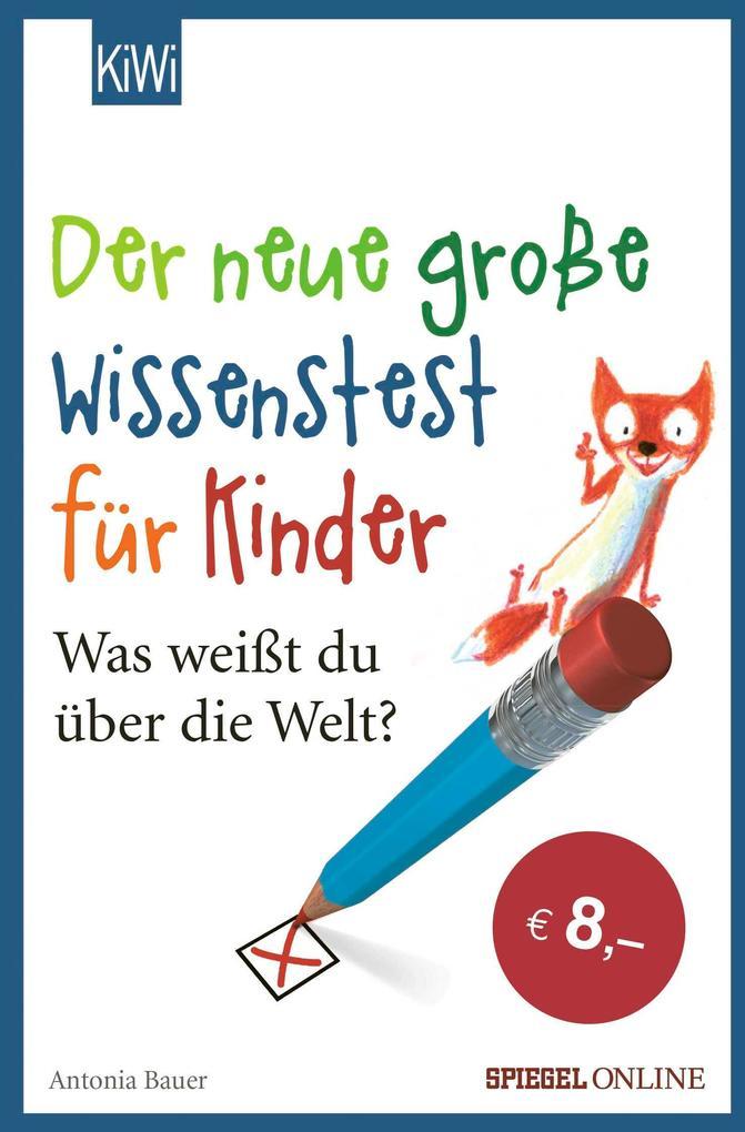 Der neue große Wissenstest für Kinder