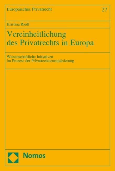 Vereinheitlichung des Privatrechts in Europa