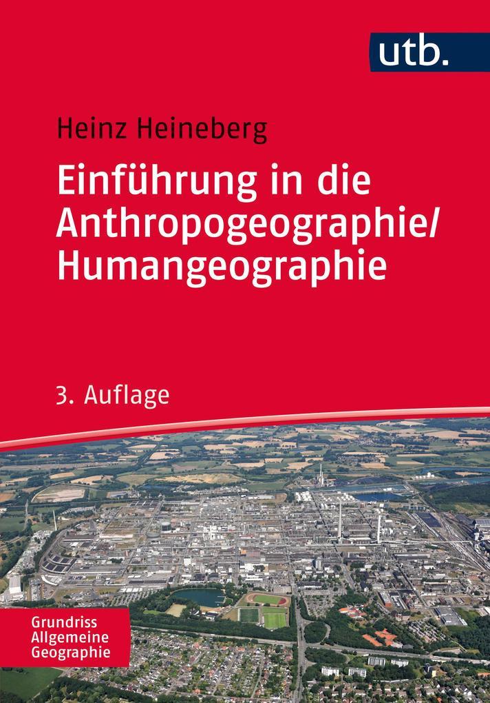 Einführung in die Anthropogeographie / Humangeographie