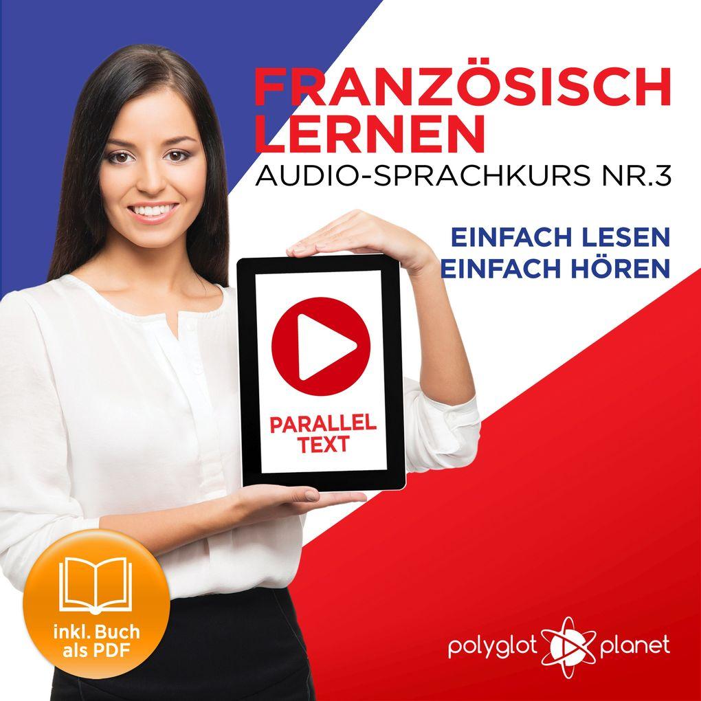 Französisch Lernen - Einfach Lesen - Einfach Hören 3