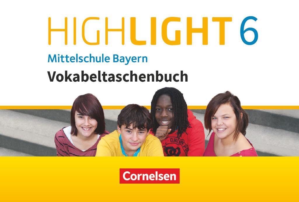 Highlight 6 Mittelschule Bayern - Vokabeltaschenbuch