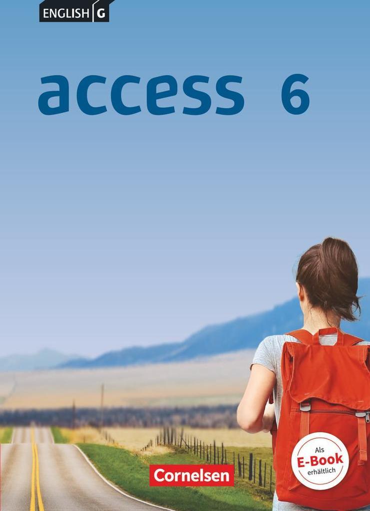 English G Access Band 6: 10. Schuljahr - Allgemeine Ausgabe - Schülerbuch