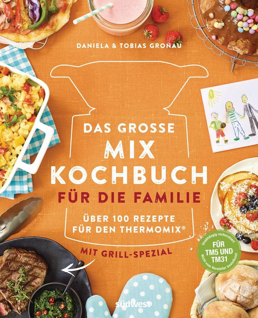 Das große Mix-Kochbuch für die Familie