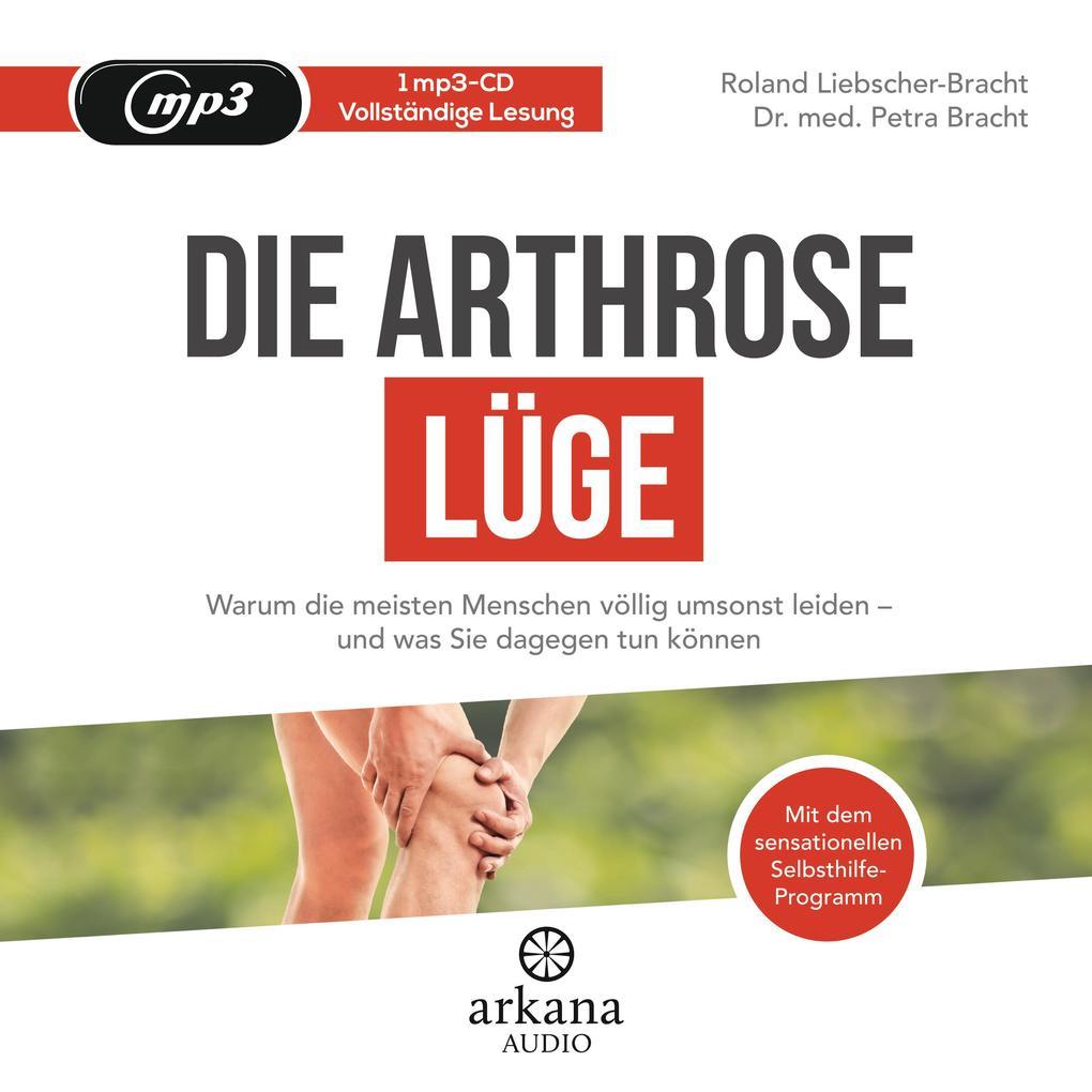 Die Arthrose-Lüge