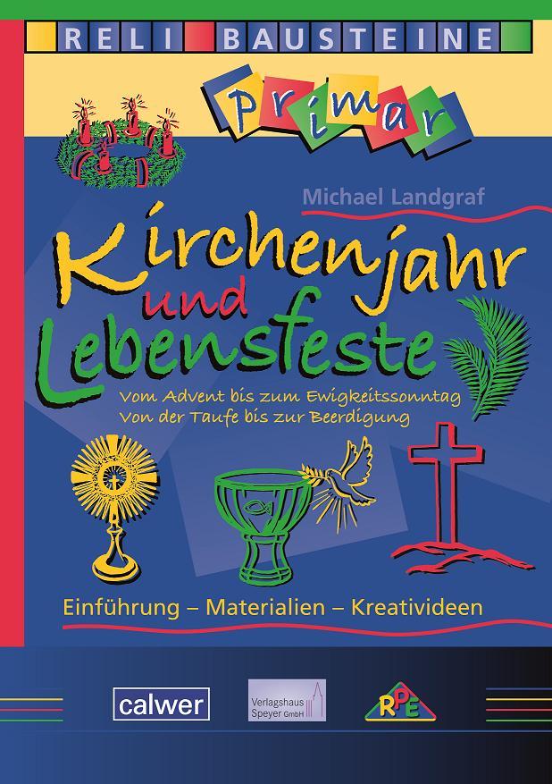 Kirchenjahr und Lebensfeste