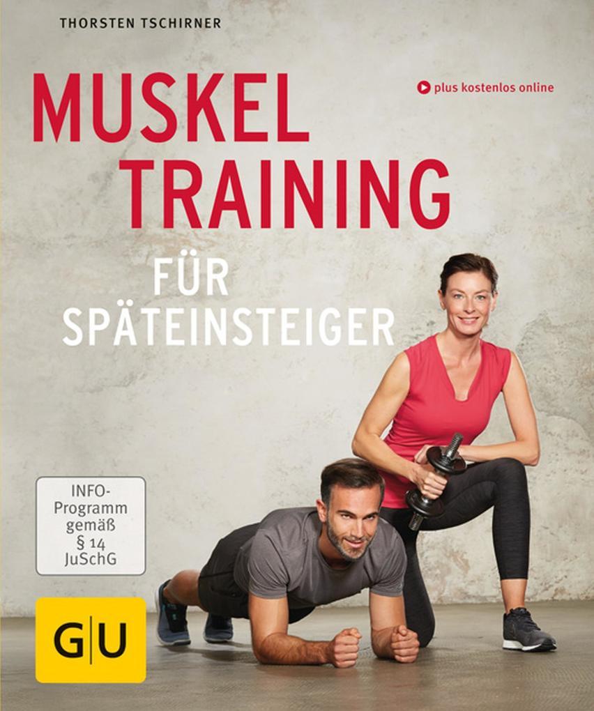 Muskeltraining für Späteinsteiger