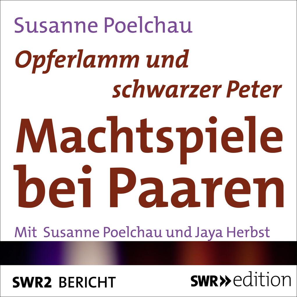 Opferlamm und schwarzer Peter - Machtspiele bei Paaren