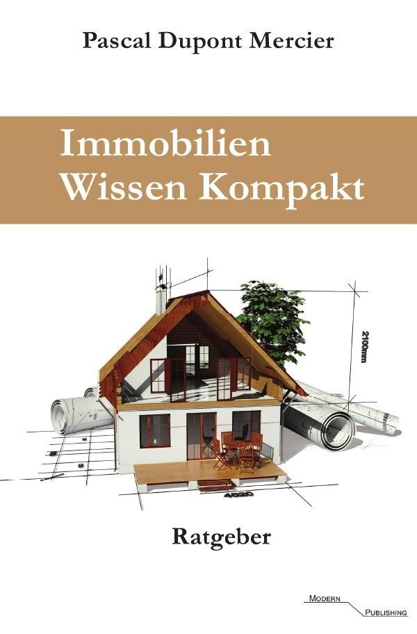 Immobilien Wissen Kompakt