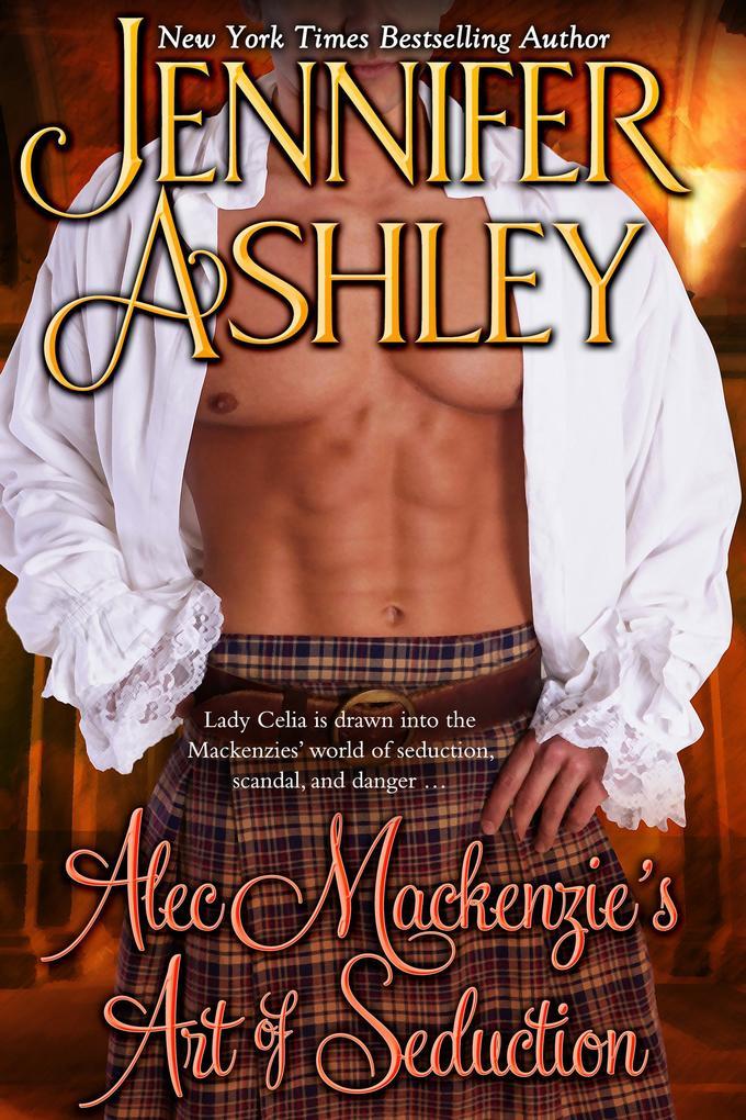 Alec Mackenzie's Art of Seduction (Mackenzies, #9)