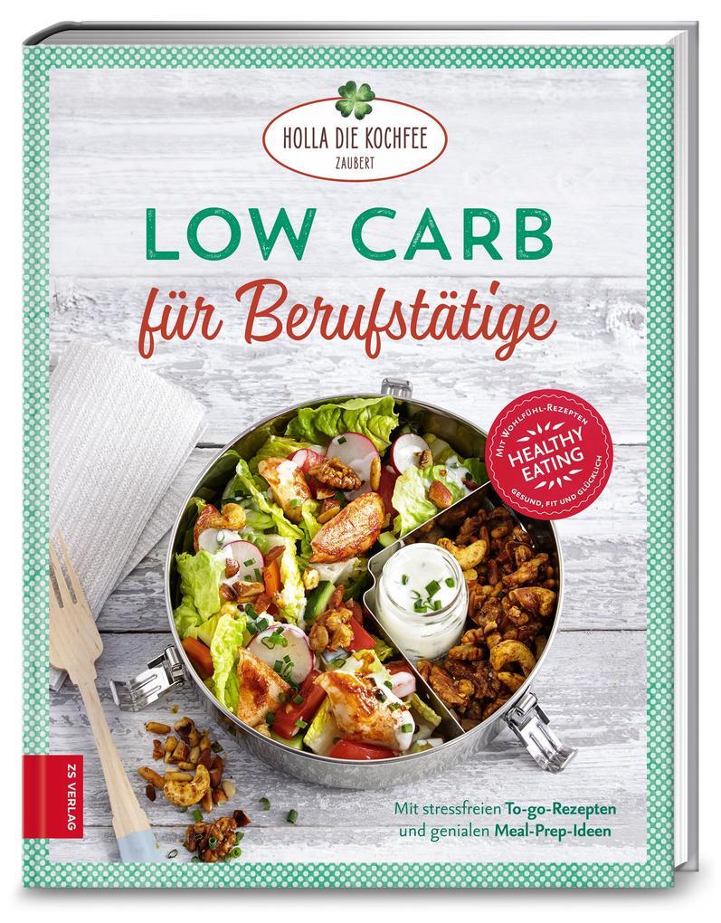 Low Carb für Berufstätige