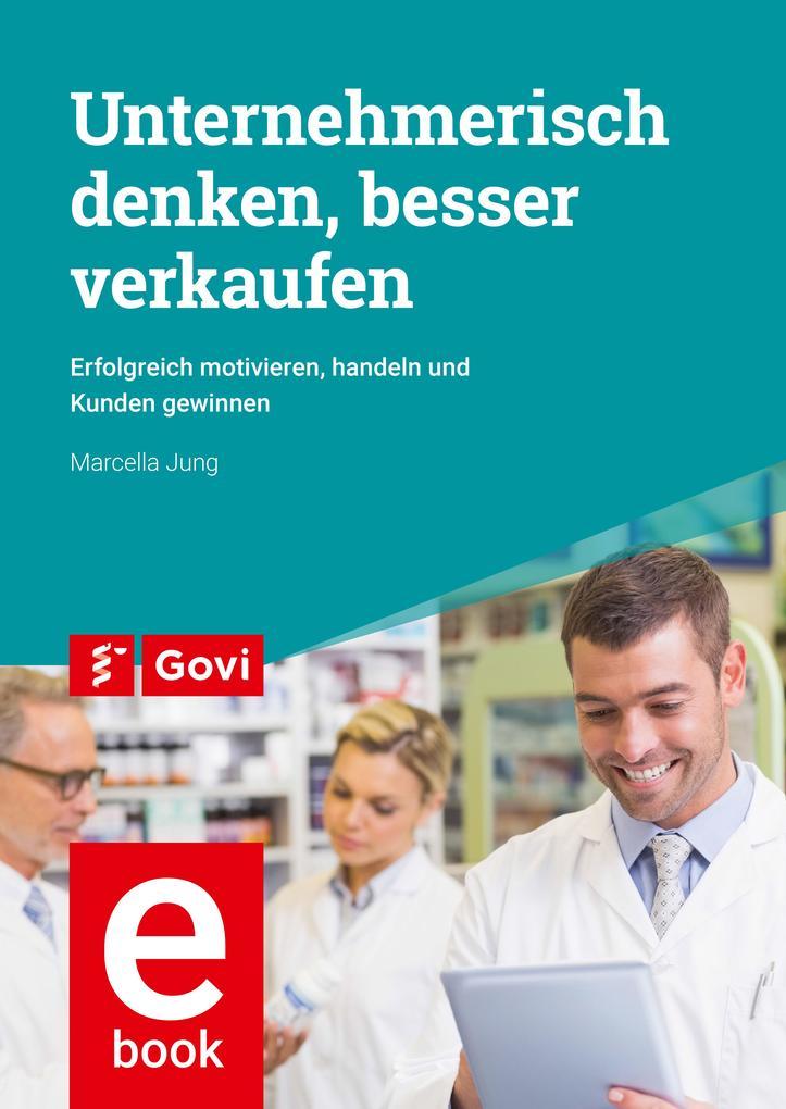 Unternehmerisch denken, besser verkaufen