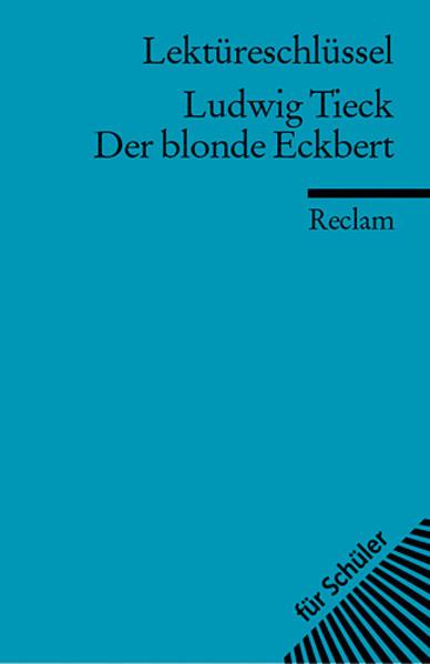 Der blonde Eckbert. Lektüreschlüsssel für Schüler