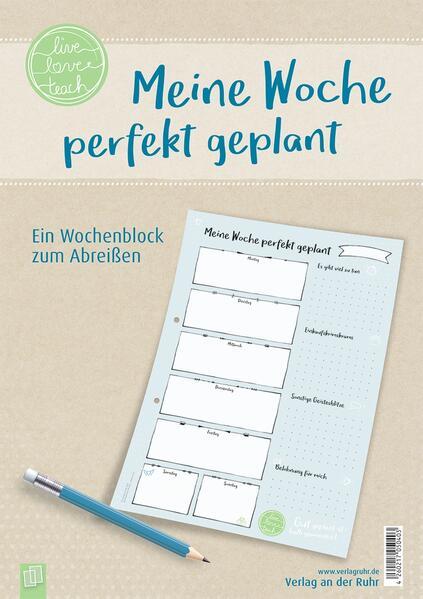 Meine Woche perfekt geplant, live - love - teach