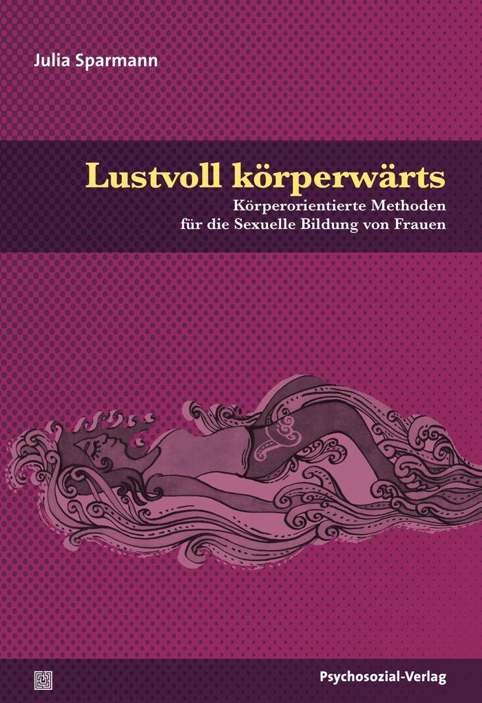 Lustvoll körperwärts