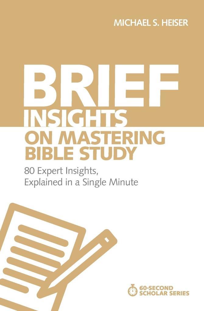 Brief Insights on Mastering Bible Study | Softcover