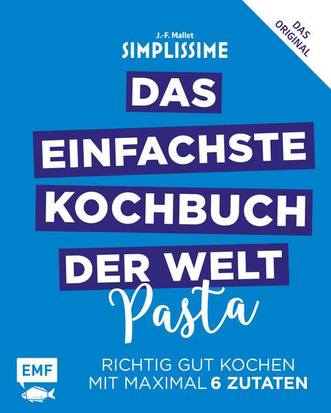 Simplissime - Das einfachste Kochbuch der Welt: Pasta