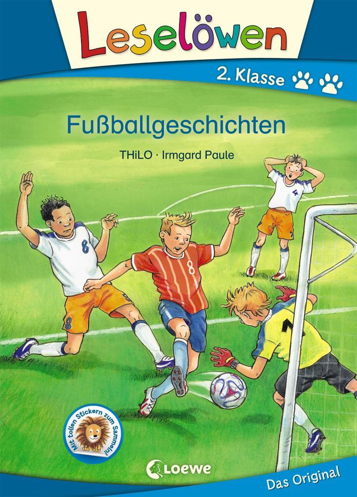 Leselöwen 2. Klasse - Fußballgeschichten