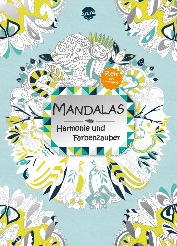 Mandalas Harmonie und Farbenzauber