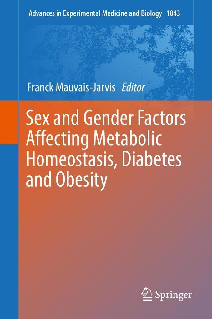 Sex and Gender Factors Affecting Metabolic Homeostasis, Diabetes and Obesity