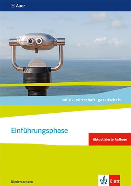 politik. wirtschaft. gesellschaft. Themenheft Einführungsphase. Ausgabe Niedersachsen ab 2018