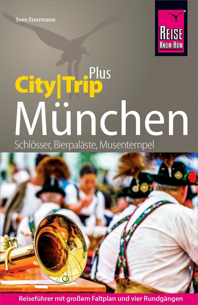 Reise Know-How Reiseführer München (CityTrip PLUS)