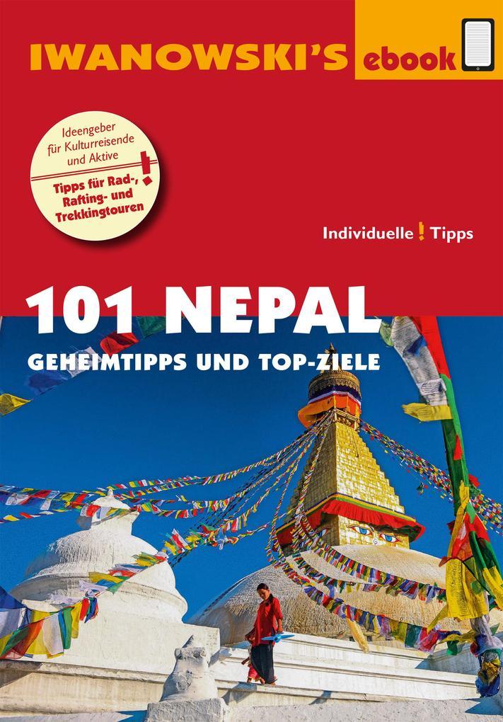 101 Nepal - Reiseführer von Iwanowski