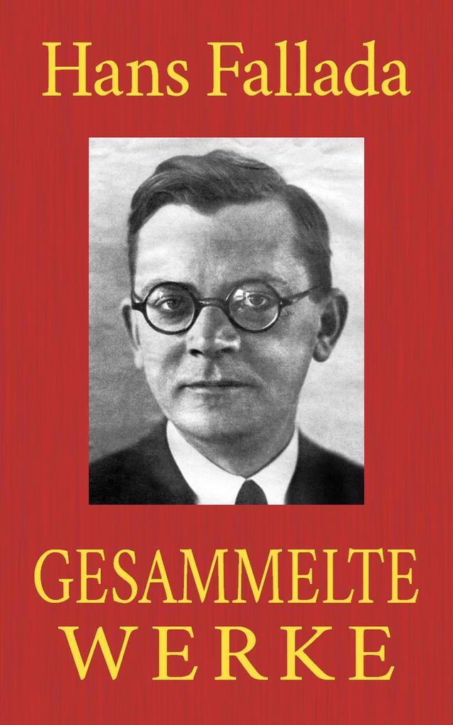 Hans Fallada - Gesammelte Werke