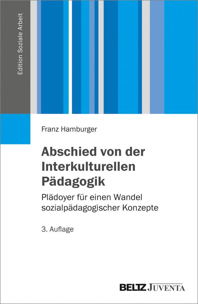 Abschied von der Interkulturellen Pädagogik