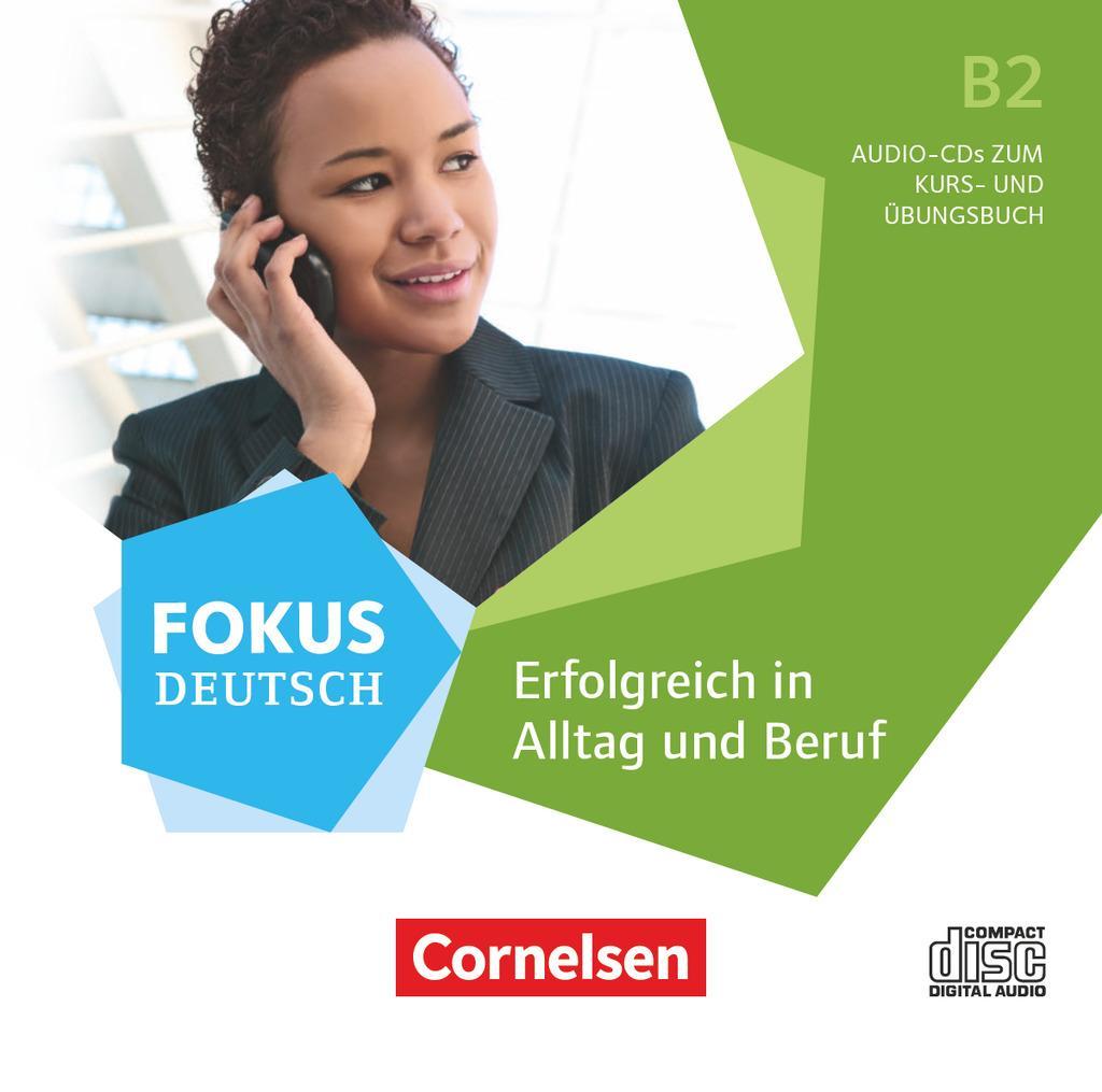 Fokus Deutsch B2 - Erfolgreich in Alltag und Beruf - Allgemeine Ausgabe