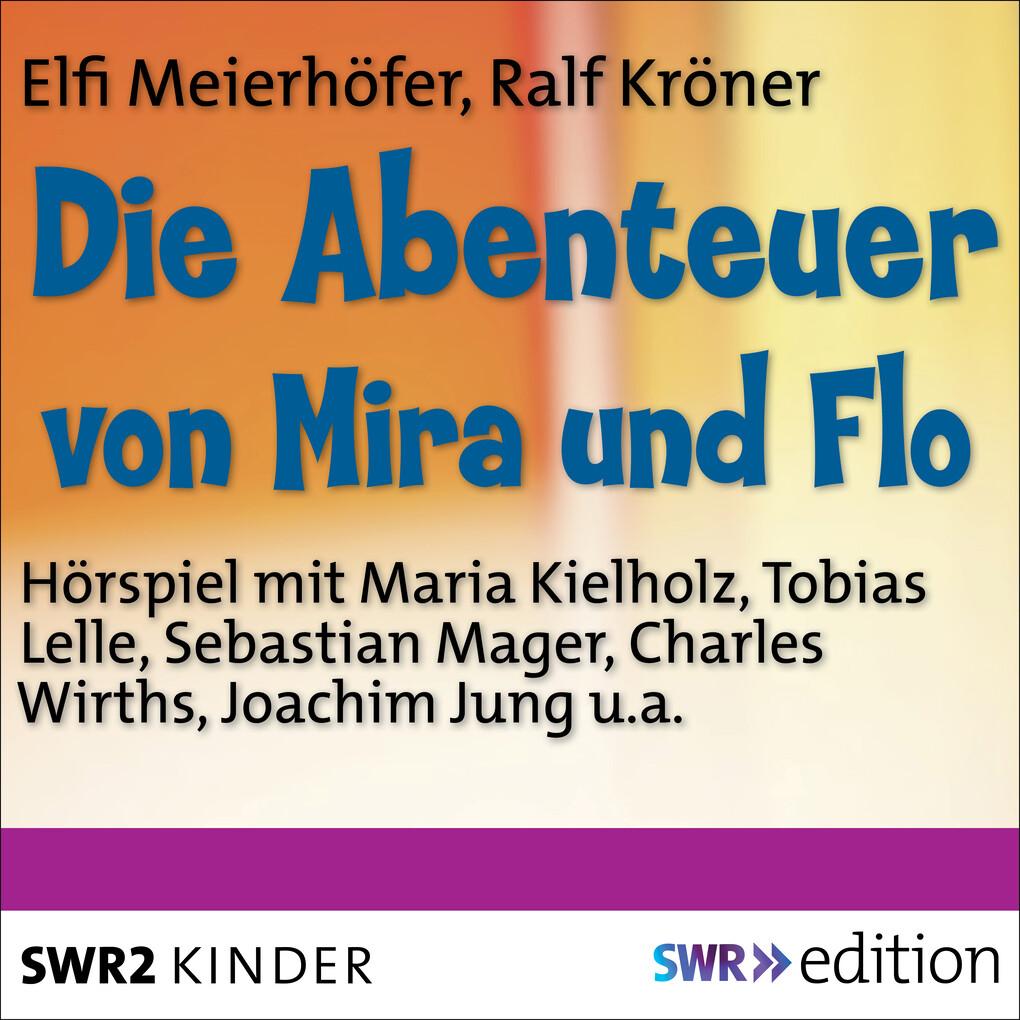 Die Abenteuer von Mira und Flo