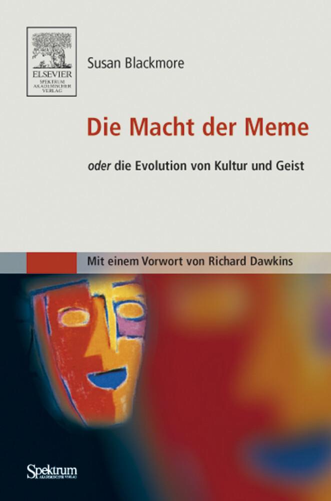 Die Macht der Meme oder die Evolution von Kultur und Geist