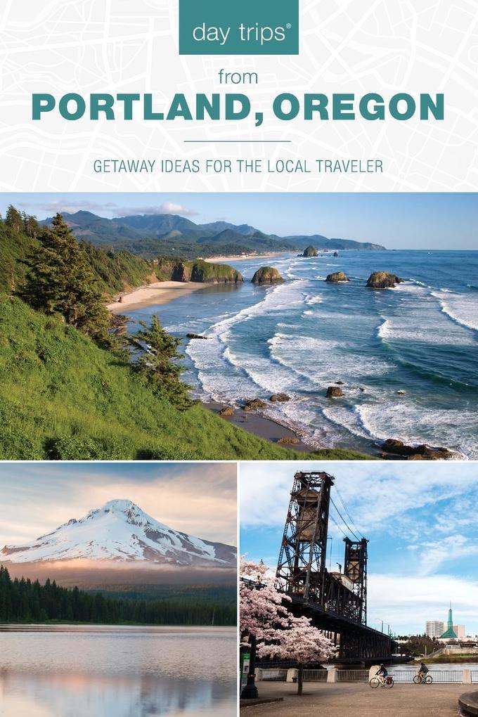 Day Trips® from Portland, Oregon