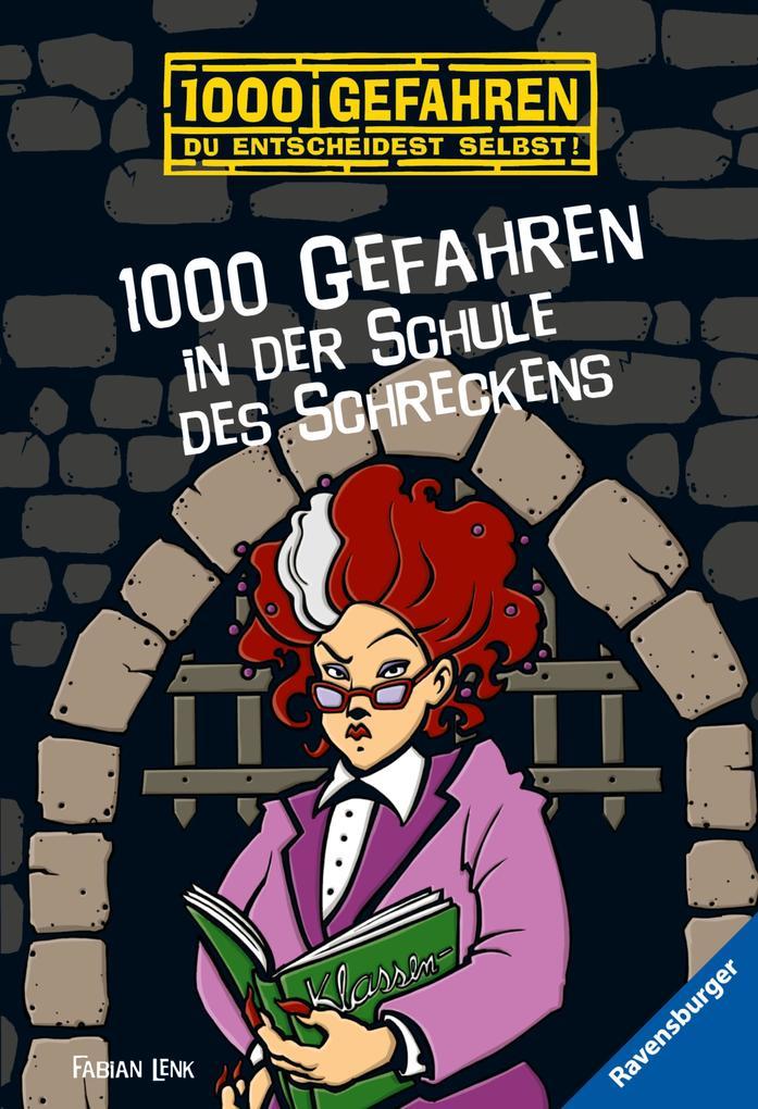 1000 Gefahren in der Schule des Schreckens