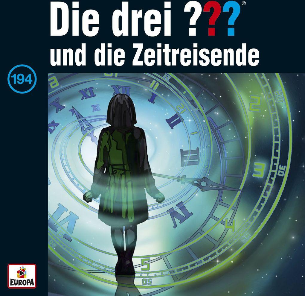 Die drei ??? 194 und die Zeitreisende (Fragezeichen)