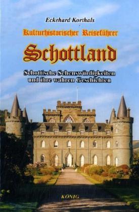 Schottland, Kulturhistorischer Reiseführer