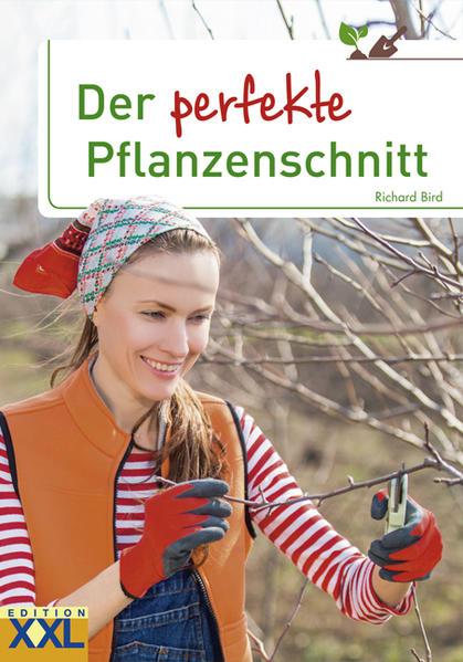 Der perfekte Pflanzenschnitt