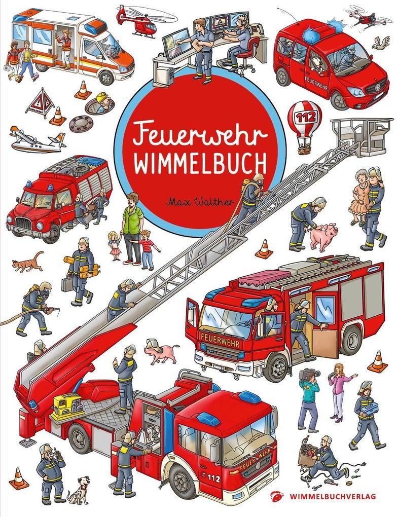 Feuerwehr Wimmelbuch - Das große Bilderbuch ab 2 Jahre