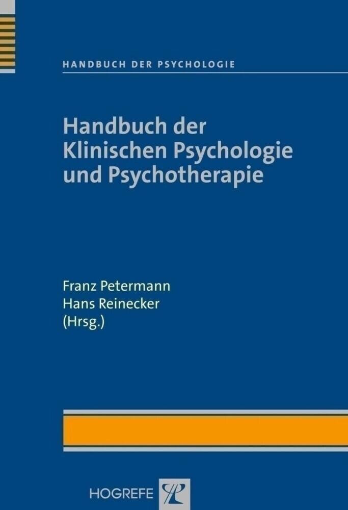 Handbuch der Klinischen Psychologie und Psychotherapie